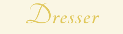 Dresser